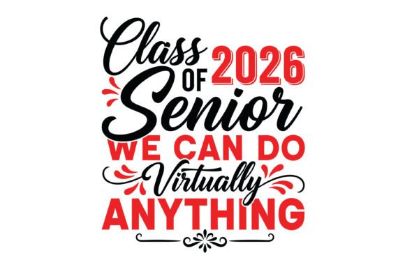 Class of 2026 Senior Quote Design: Premium Graphics & T-Shirt Designs