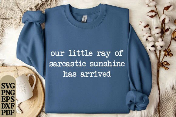 Comfort Colors Your Little Ray of SVG Graphics for T-Shirt Designs