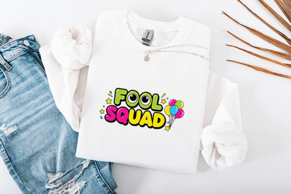 Fool Squad Funny Party Quote Design for Graphics and T-Shirt Designs