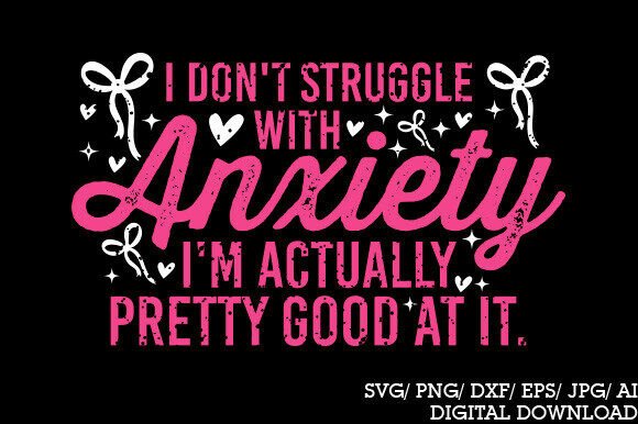 Funny Anxiety Quote PNG, Sarcastic Menta