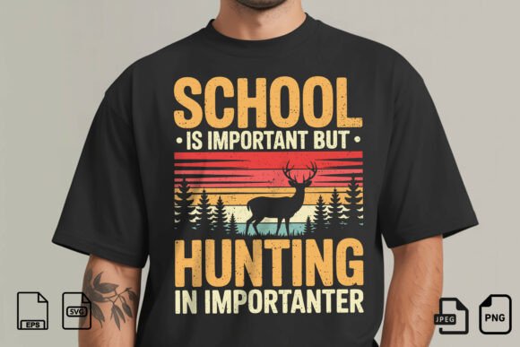 Funny Hunting School Quote Design Graphics for T-Shirt Designs