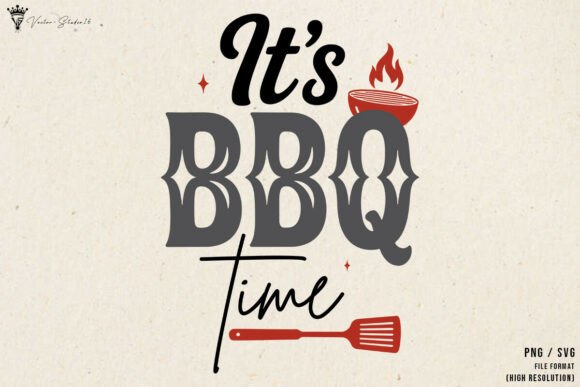 Its BBQ Time SVG PNG: A Review of Graphics and Illustrations