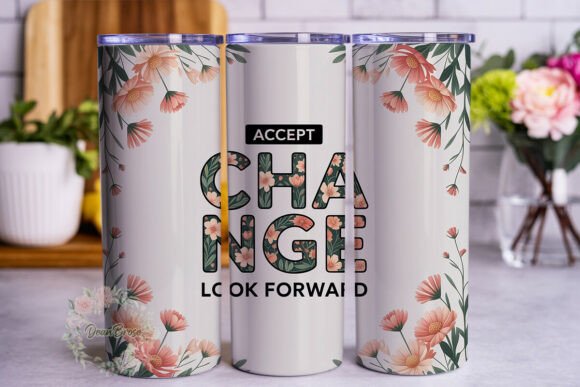Peach Floral Change Quote Skinny Tumbler Graphics & Tumbler Wraps