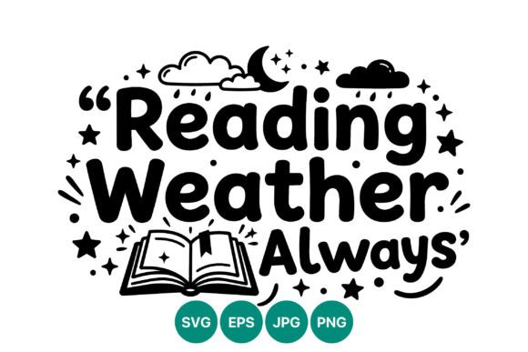 Reading Weather Always Quote Vector for Graphics and Illustrations