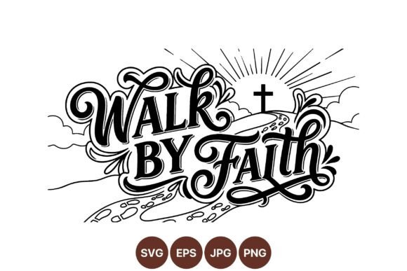 Walk by Faith Religious Quote: A Review for Graphics and Illustrations Sellers